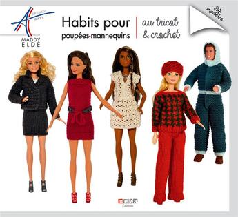 Couverture du livre « Habits pour poupées-mannequins ; au tricot & crochet » de Maddy Elde aux éditions Neva