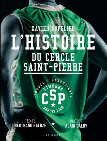 Couverture du livre « L'histoire du cercle Saint-Pierre » de Bertrand Baluze et Alain Dalby et Xavier Popelier aux éditions Geste