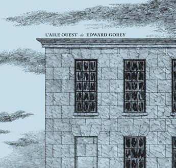 Couverture du livre « L'aile ouest » de Gorey Edward aux éditions Le Tripode