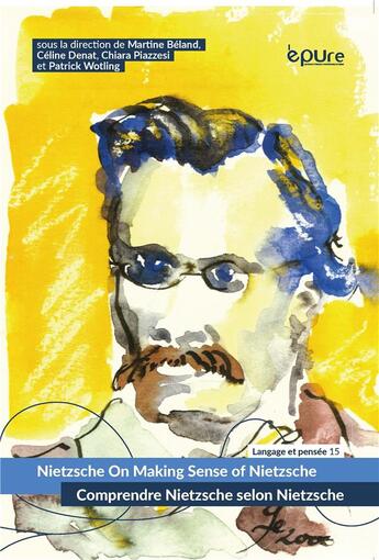 Couverture du livre « Comprendre nietzsche selon nietzsche » de Patrick Wotling aux éditions Pu De Reims