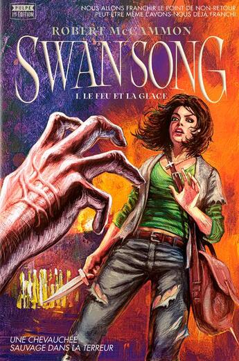 Couverture du livre « Swan song Tome 1 : le feu et la glace » de Robert McCammon aux éditions Monsieur Toussaint Louverture