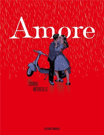 Couverture du livre « Amore » de Zidrou et David Merveille aux éditions Delcourt