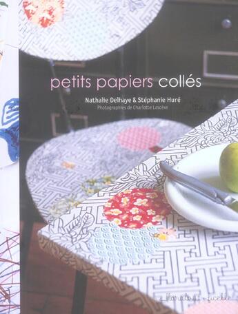 Couverture du livre « Petits Papiers Colles » de Nathalie Delhaye et Stephanie Hure aux éditions Marabout