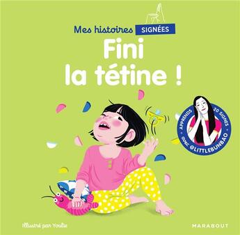 Couverture du livre « Mes histoires signées : fini la tétine ! » de Youlie et Marie Cao aux éditions Marabout