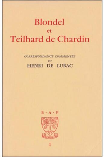 Couverture du livre « Blondel et teilhard de chardin » de Henri De Lubac aux éditions Beauchesne