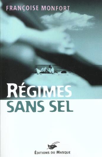 Couverture du livre « Régimes sans sel » de Francoise Monfort aux éditions Editions Du Masque