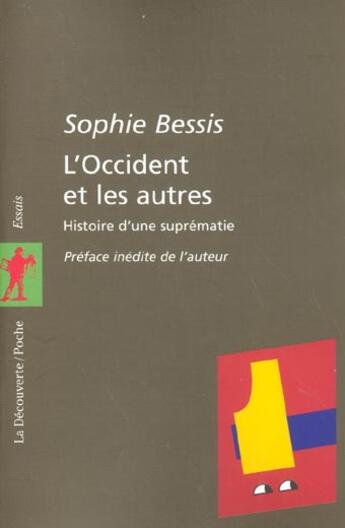 Couverture du livre « L'Occident Et Les Autres ; Histoires D'Une Suprematie » de Bessis Sophie aux éditions La Decouverte