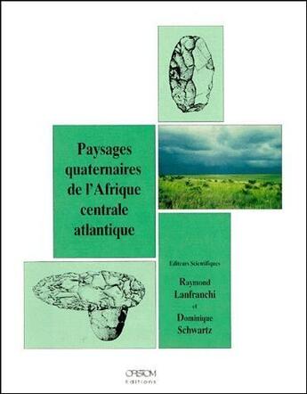Couverture du livre « Paysages quaternaires de l'Afrique centrale atlantique » de Raymond Lanfranchi et Dominique Schwartz aux éditions Ird