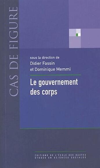 Couverture du livre « Le gouvernement des corps » de  aux éditions Ehess