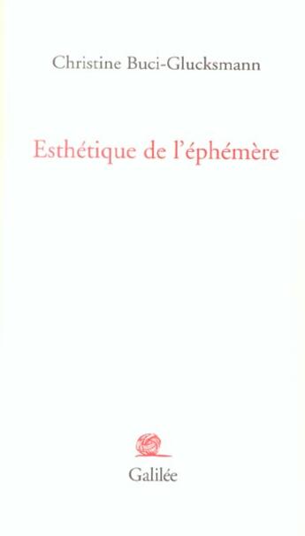 Couverture du livre « Esthetique de l'ephemere » de Buci-Glucksmann C. aux éditions Galilee