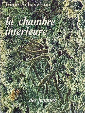 Couverture du livre « La chambre intérieure » de Irene Schavelzon aux éditions Des Femmes