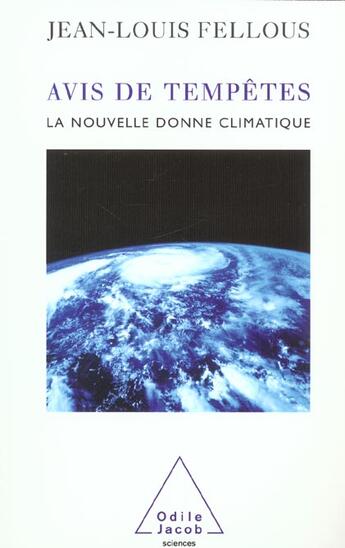 Couverture du livre « Avis de tempetes - la nouvelle donne climatique » de Jean-Louis Fellous aux éditions Odile Jacob