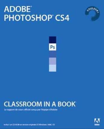 Couverture du livre « Adobe photoshop cs4 ; classroom in a book » de Adobe Press aux éditions Pearson