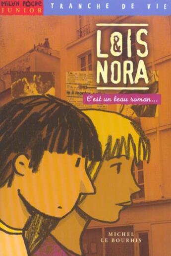 Couverture du livre « Nora Et Lois » de Le Bourhis-M aux éditions Milan