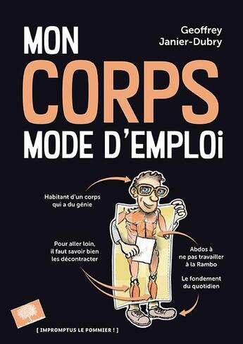 Couverture du livre « Mon corps ; mode d'emploi » de Geoffrey Janier-Dubry et Maxence Tripodi aux éditions Le Pommier