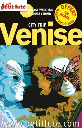 Couverture du livre « GUIDE PETIT FUTE ; CITY TRIP ; Venise (édition 2013) » de  aux éditions Le Petit Fute