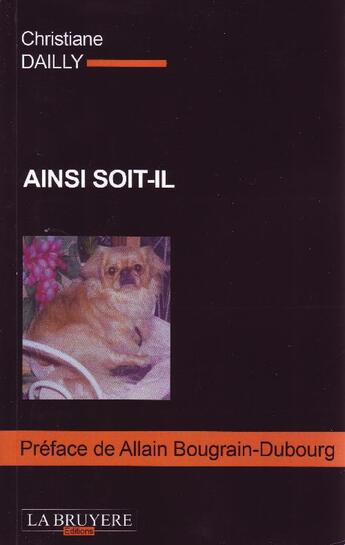 Couverture du livre « Ainsi soit-il » de Christiane Dailly aux éditions La Bruyere