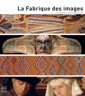 Couverture du livre « La fabrique des images » de Philippe Descola aux éditions Somogy