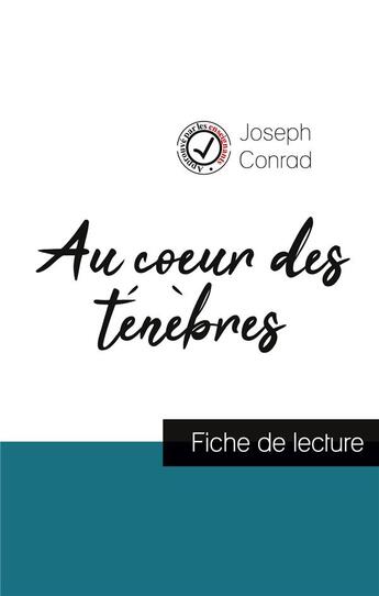 Couverture du livre « Au coeur des ténèbres de Joseph Conrad : fiche de lecture et analyse complète de l'oeuvre » de  aux éditions Comprendre La Litterature