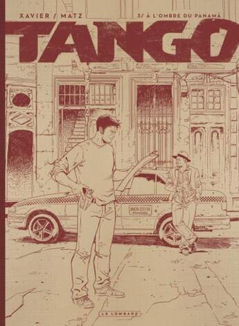 Couverture du livre « Tango Tome 3 : à l'ombre du Panama » de Matz et Jean-Jacques Chagnaud et Philippe Xavier aux éditions Lombard