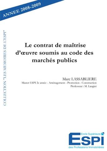 Couverture du livre « Le contrat de maîtrise d'oeuvre soumis au code des marchés publics » de Marc Lassabliere aux éditions Edilivre