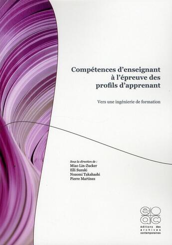 Couverture du livre « Compétences d'enseignant à l'épreuve des profils d'apprenant » de  aux éditions Archives Contemporaines