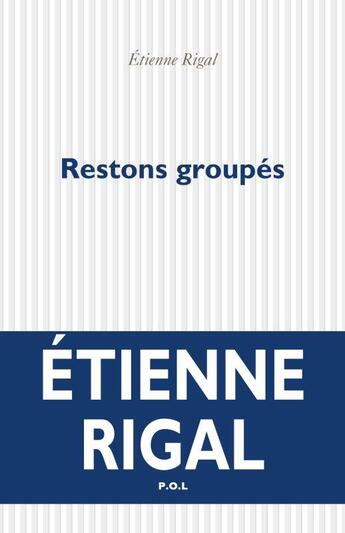 Couverture du livre « Restons groupés » de Etienne Rigal aux éditions P.o.l