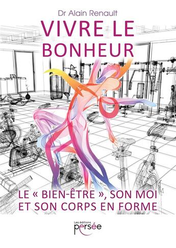 Couverture du livre « Vivre le bonheur ; le 