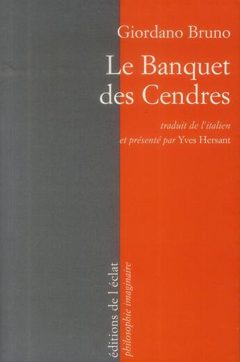 Couverture du livre « Le banquet des cendres » de Bruno/Giordano aux éditions Eclat