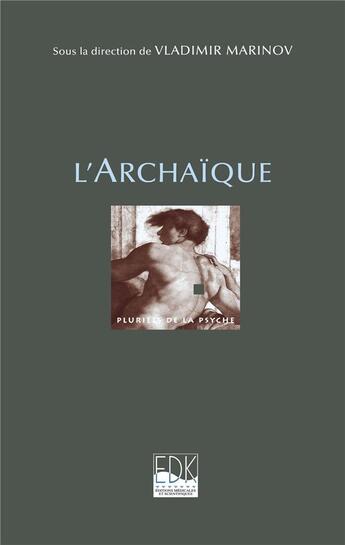 Couverture du livre « L'archaïque » de Vladimir Marinov aux éditions Edk