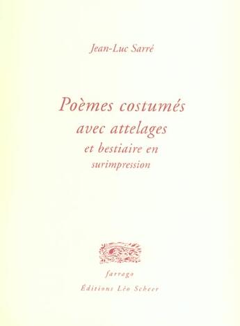 Couverture du livre « Poemes costumes » de Jean Luc Sarre aux éditions Farrago