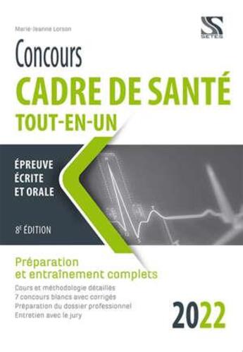 Couverture du livre « Concours cadre de santé 2022 : tout-en-un » de Marie-Jeanne Lorson aux éditions Setes