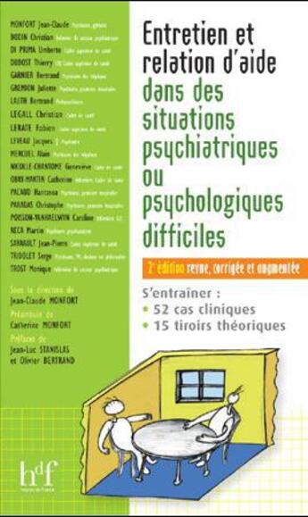 Couverture du livre « Entretien et relation d'aide dans les situations psychiatriques ou psychologiques difficiles. 2 ed. » de Jean-Claude Monfort aux éditions Heures De France