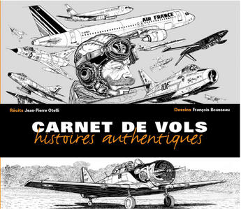 Couverture du livre « Carnet de vols ; histoires authentiques » de Jean-Pierre Otelli aux éditions Altipresse