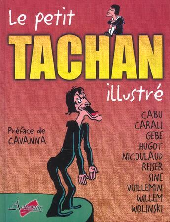 Couverture du livre « Le petit Tachan illustré » de Reiser et Cabu et Tachan et Carali aux éditions Arthemus