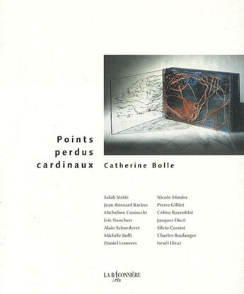 Couverture du livre « Point perdus cardinaux » de Catherine Bolle aux éditions La Baconniere Arts