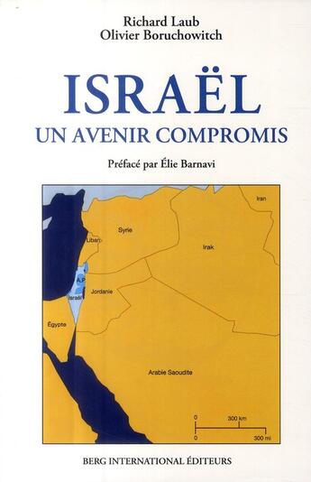 Couverture du livre « Israël ; un avenir compromis » de Berg Internatio aux éditions Berg International
