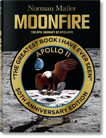 Couverture du livre « Norman Mailer ; Moonfire ; la prodigieuse aventure d'Apollo 11 » de Colum Mccann et Norman Mailer aux éditions Taschen