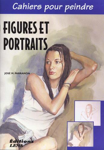 Couverture du livre « Figures Et Portraits » de Jose-Maria Parramon aux éditions Piccard