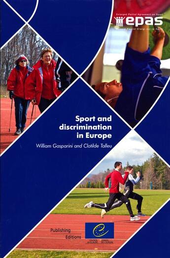 Couverture du livre « Sport and discrimination in Europe » de William Gasparini et Clotilde Talleu aux éditions Conseil De L'europe