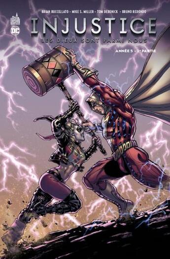 Couverture du livre « Injustice ; les Dieux sont parmi nous Tome 10 : année 5 Tome 2 » de Mike S. Miller et Bruno Redondo et Brian Buccellato et Tom Derenick aux éditions Urban Comics