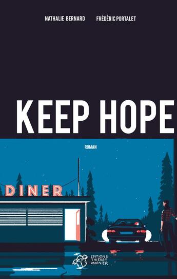 Couverture du livre « Keep Hope » de Nathalie Bernard et Frederic Portalet aux éditions Thierry Magnier