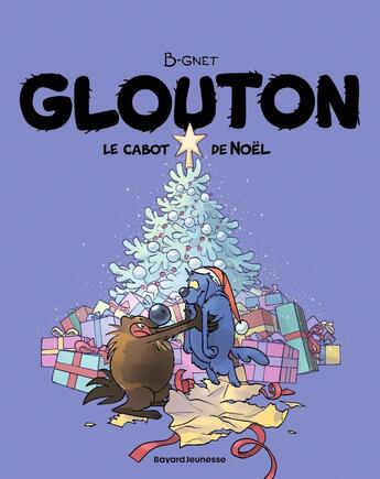 Couverture du livre « Glouton Tome 8 : Le cabot de Noël » de B-Gnet aux éditions Bayard Jeunesse