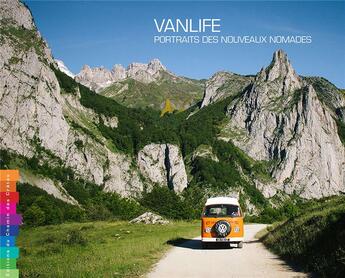 Couverture du livre « Vanlife ; portraits des nouveaux nomades » de Caroline De Sojanar et Frederic De Sojanar aux éditions Editions Du Chemin Des Cretes