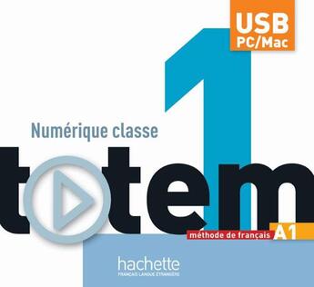 Couverture du livre « Totem 1 - Manuel Numerique Enseignant (Cle Usb) » de Le Bougnec-J+Lopes-M aux éditions Hachette Fle