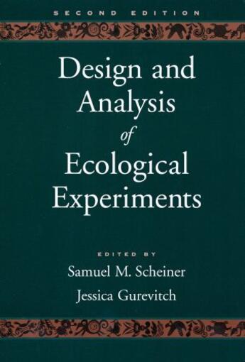 Couverture du livre « Design and Analysis of Ecological Experiments » de Samuel M Scheiner aux éditions Oxford University Press Usa