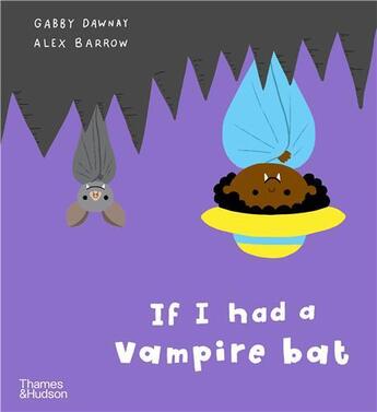 Couverture du livre « If I had a vampire bat » de Dawnay Gabby/Barrow aux éditions Thames & Hudson