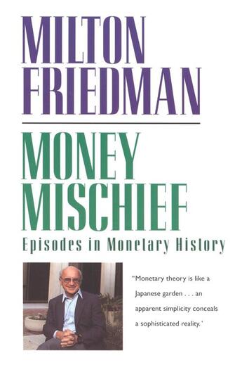 Couverture du livre « Money Mischief » de Milton Friedman aux éditions Houghton Mifflin Harcourt