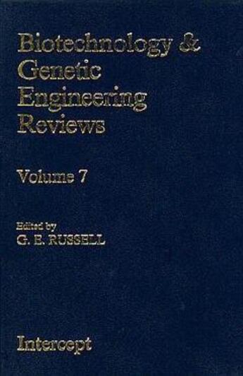 Couverture du livre « Biotechnology genetic engineering reviews t.7 » de Russell aux éditions Intercept