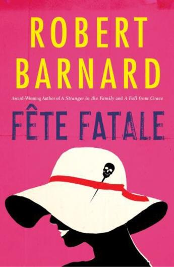 Couverture du livre « Fete Fatale » de Barnard Robert aux éditions Scribner